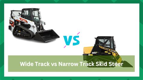 how wide are tracks on a skid steer|narrow track vs wide track.